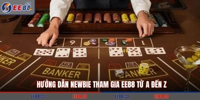 Hướng dẫn newbie tham gia EE88 từ A đến Z